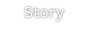 Story